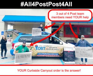 The Post Sports Bar & Grill Out of Work Employees illustrating how our Curbside Carryout and Delivery Promotion Benefits them amidst the COVID-19 crisis